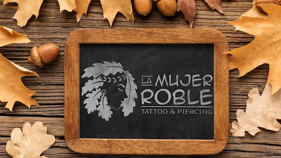 La Mujer Roble - Tattoo & Piercing - Galende